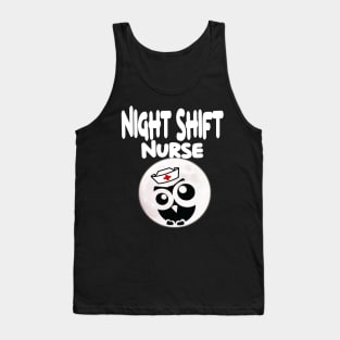 night shift nurse  funny nurse Tank Top